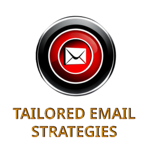 Tailored Email Strategies